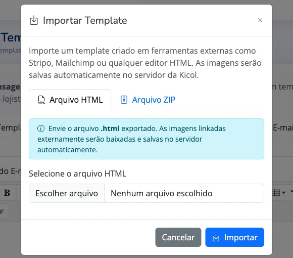 Janela de importação de template, com abas para arquivo HTML e ZIP, aceitando modelos feitos no Stripo, Mailchimp ou qualquer editor